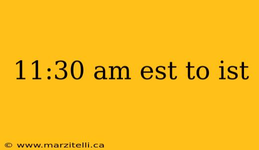11 30 Am Est To Ist 11-30-am-est-to-ist