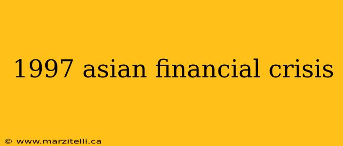 1997 asian financial crisis