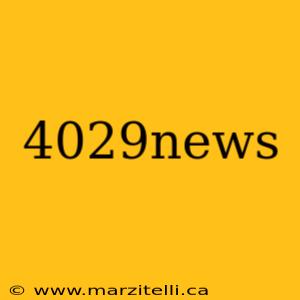 4029news