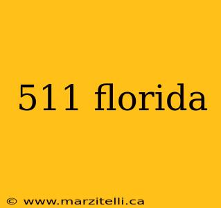 511 florida