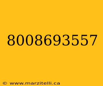8008693557