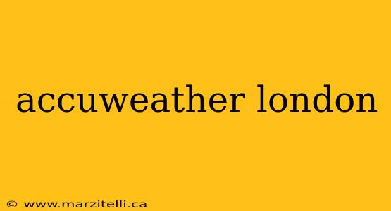 accuweather london
