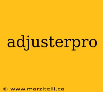 adjusterpro