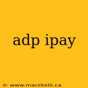 adp ipay