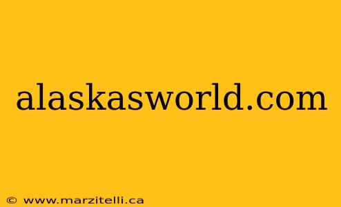 alaskasworld.com