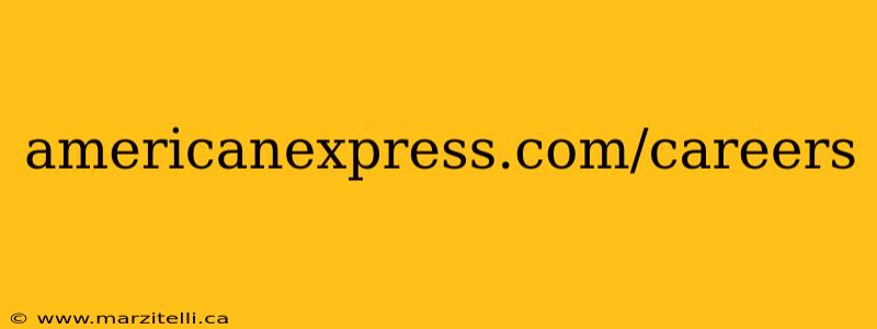 americanexpress.com/careers