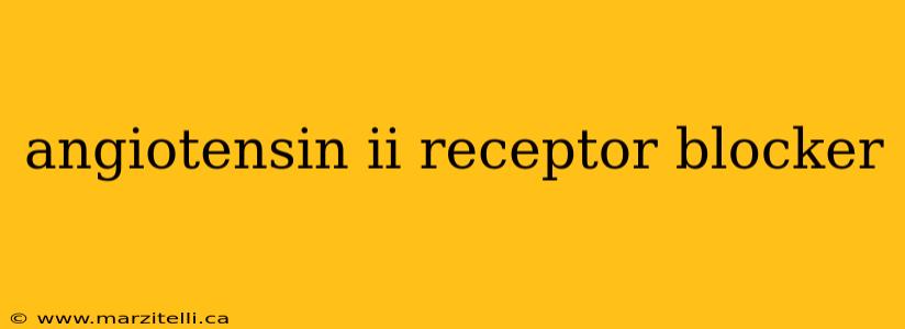 angiotensin ii receptor blocker