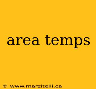 area temps