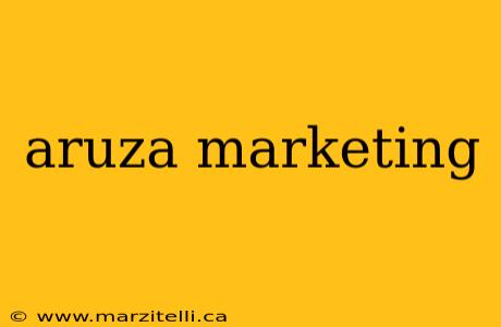 aruza marketing