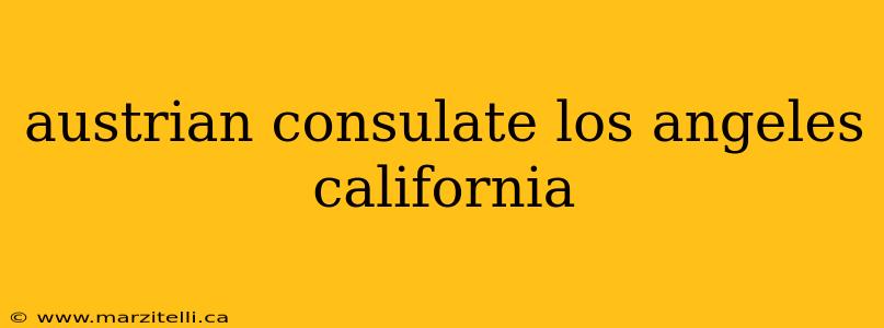 austrian consulate los angeles california