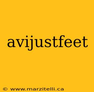 avijustfeet