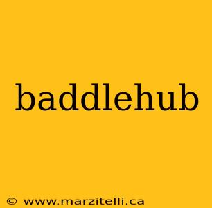 baddlehub