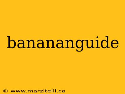 banananguide