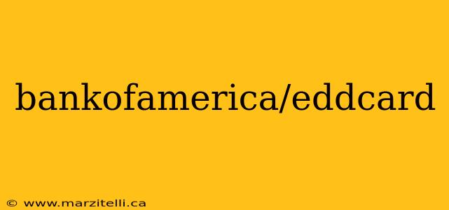 bankofamerica/eddcard
