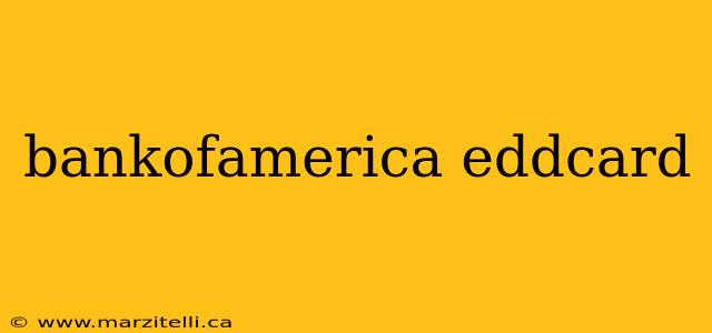bankofamerica eddcard