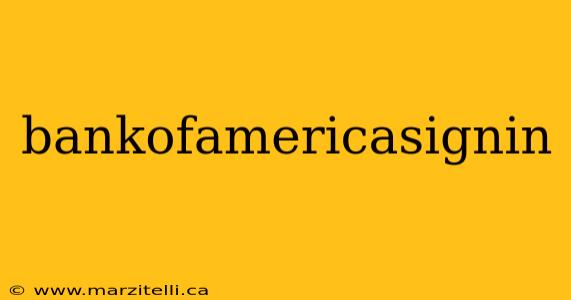bankofamericasignin