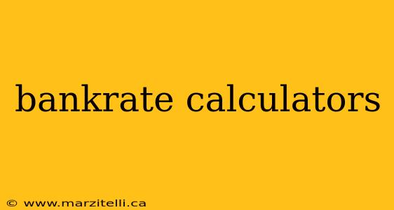 bankrate calculators