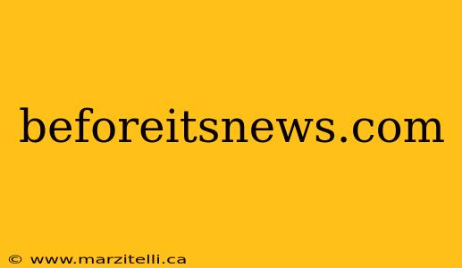 beforeitsnews.com