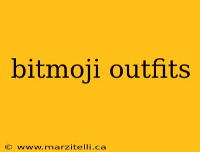 bitmoji outfits