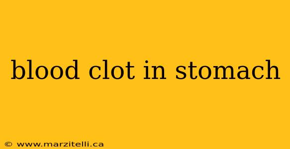 blood clot in stomach