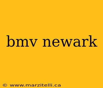 bmv newark