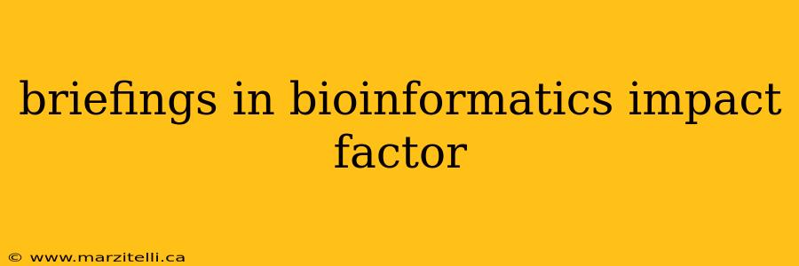 briefings in bioinformatics impact factor