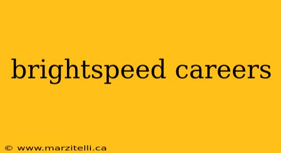 brightspeed careers