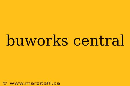 buworks central