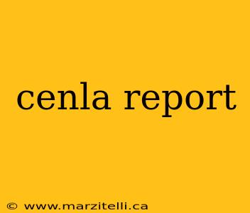 cenla report