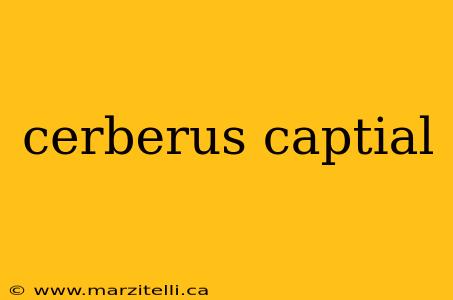 cerberus captial