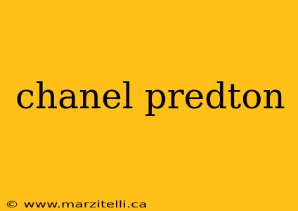 chanel predton
