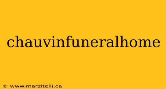 chauvinfuneralhome