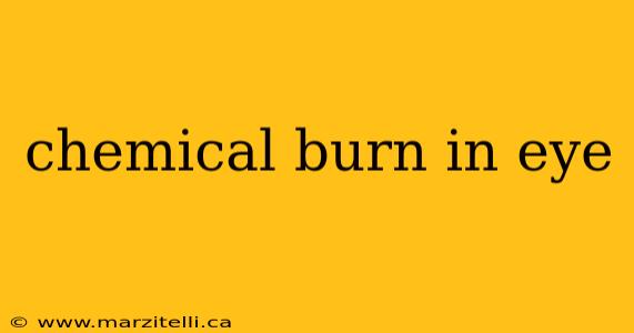 chemical burn in eye