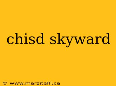 chisd skyward