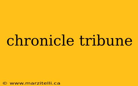 chronicle tribune