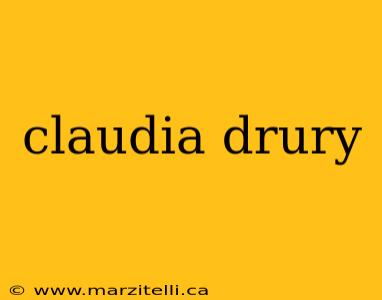 claudia drury