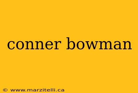 conner bowman