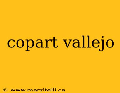 copart vallejo