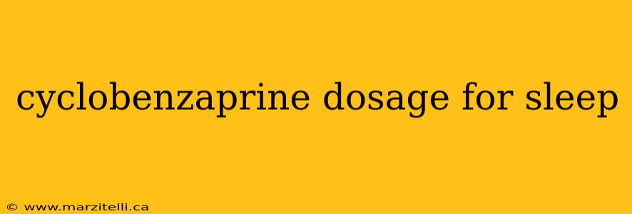 cyclobenzaprine dosage for sleep