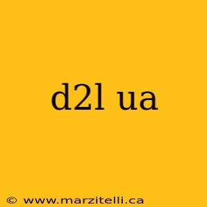 d2l ua