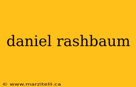 daniel rashbaum