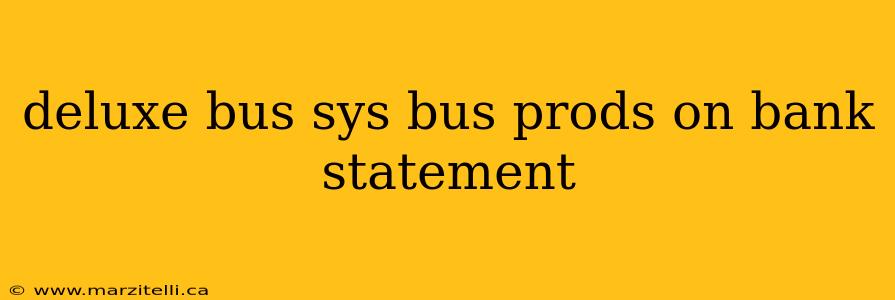 deluxe bus sys bus prods on bank statement