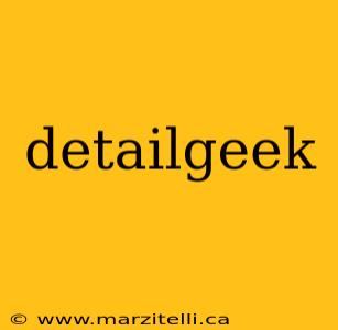 detailgeek