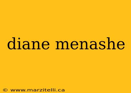 diane menashe
