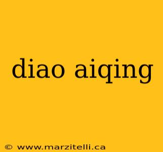 diao aiqing