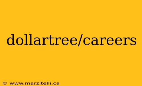 dollartree/careers