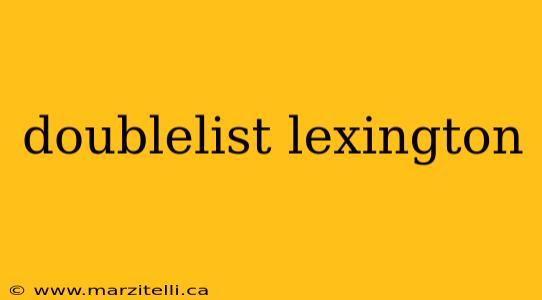 doublelist lexington