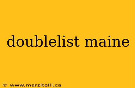 doublelist maine
