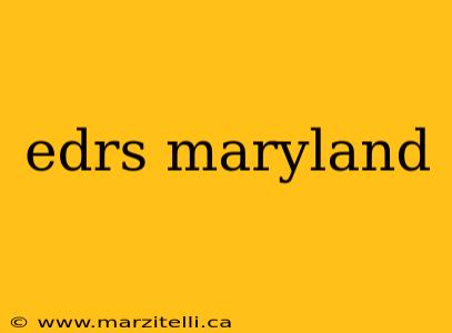 edrs maryland