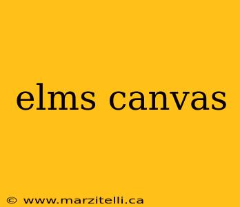 elms canvas